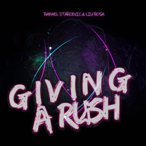 Giving a Rush - Single