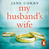 My Husband's Wife - Jane Corry