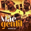 Mãe Gentil - Single