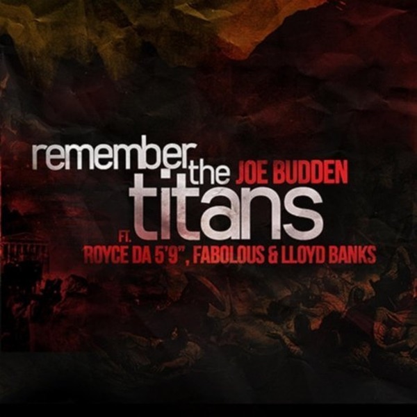 Remember The Titans (feat. Lloyd Banks, Fabolous, Royce da 5'9") - Single