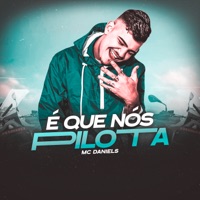 É Que nos Pilota - Single - Mc Daniels