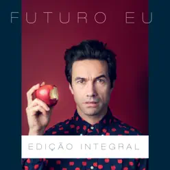 Futuro Eu (Edição Integral) - David Fonseca