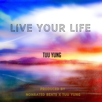 Live Your Life - Single