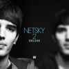 2 Deluxe - Netsky