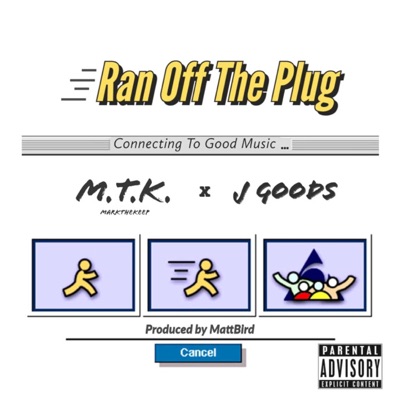 Ran Off the Plug (feat. J Goods) - Single