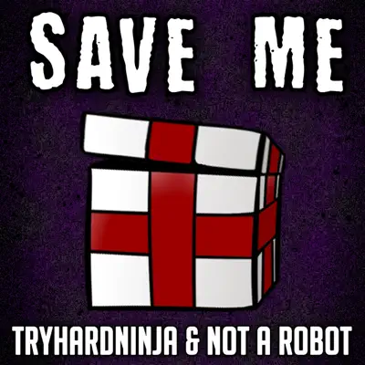 Save Me (feat. Adriana Figueroa) - Single - Tryhardninja