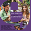 Joan Chamorro Presenta Eva Fernandez (feat. Josep Traver, Esteve Pi, Andrea Motis, Dick Oatts, Scott Robinson & Sant Andreu Jazz Band) - Joan Chamorro, Eva Fernández & Ignasi Terraza