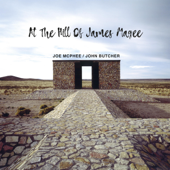 At the Hill of James Magee (Live) - Joe McPhee & John Butcher