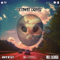 Getaway Driver - Single - Will EsCargo