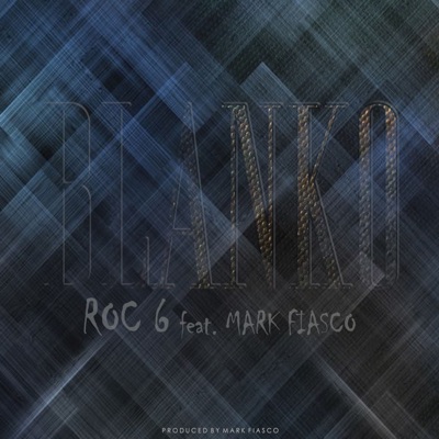 Blanko (feat. Mark Fiasco) - Single