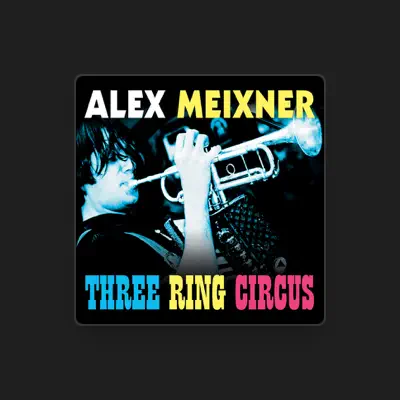Listen to Alex Meixner, watch music videos, read bio, see tour dates & more!