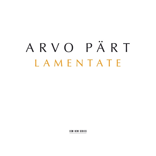 Pärt: Lamentate