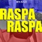 Raspa Raspa - Dj Byano lyrics