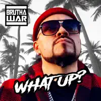 What Up? — Brutha War
