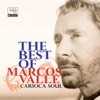 The Best of Marcos Valle (Carioca Soul), 2008