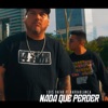 Nada Que Perder (feat. Barbablanca) - Single