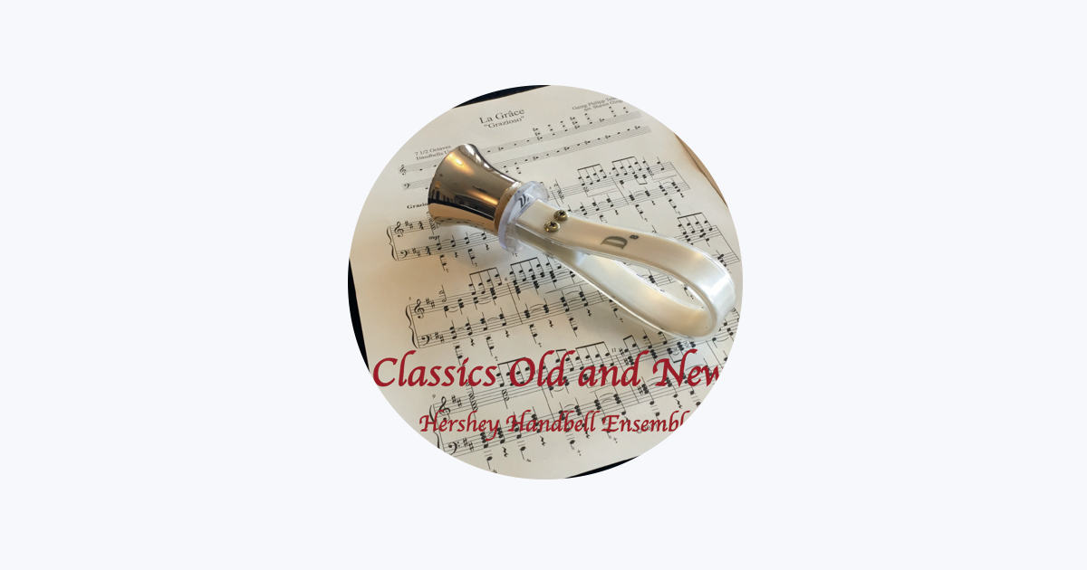 ‎Hershey Handbell Ensemble - Apple Music