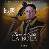 El Padre de Toda la Bola - Single - El Josi