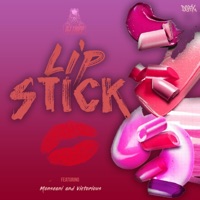 Lip Stick (feat. Monseani & Victorious) - Single - Dj Tripp Da Hit Major