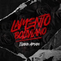 Lamento Boliviano - Single - Eslabon Armado
