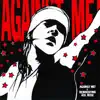 Against Me! - Scream It Until You're Coughing up Blood