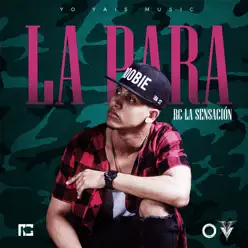 La Para - Single - Rc La Sensación La Para - Single - Rc La Sensación