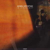 In Hindsight - Single - Aksel Krystad