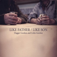 Like Father, Like Son by Dagger Gordon & Colin Gordon on Apple Music