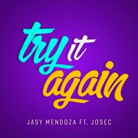 Try It Again (feat. Jasy Mendoza) - Single - Josec