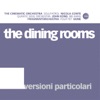 The Dining Rooms - Tunnel (The Dining Rooms Rework)