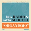 Luis Radio & Raffa Scoccia