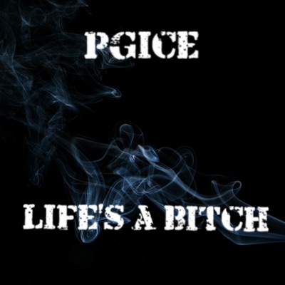 Life's a Bitch - Single