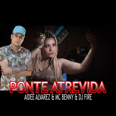 Ponte Atrevida - Single