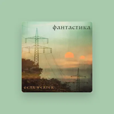 Listen to Gena Wernik, watch music videos, read bio, see tour dates & more!