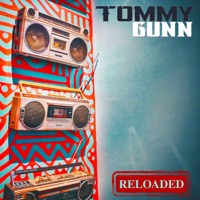 Reloaded - Single - Tommy Gunn