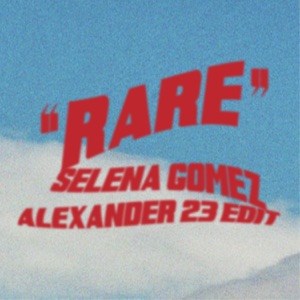 Rare (Alexander 23 Edit) - Single