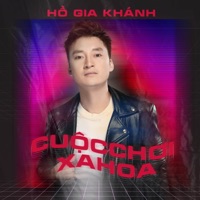 Cuộc Chơi Xa Hoa - Single - Hồ Gia Khánh