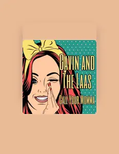 收听 Gavin and the Laas、观看音乐视频、阅读小传、查看巡演日期等 ！