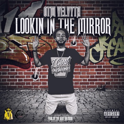 Lookin' In the Mirror (feat. EQ) - Single