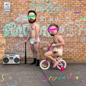 Grown Ups (feat. Sam Will) - Single