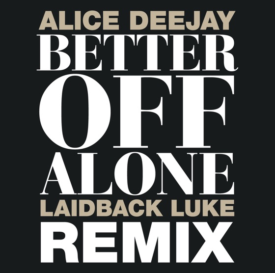Cover artwork for Better Off Alone (Remastered) [1999 Original Mix]