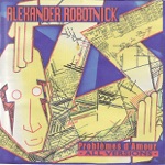 Alexander Robotnick - Problèmes d'amour