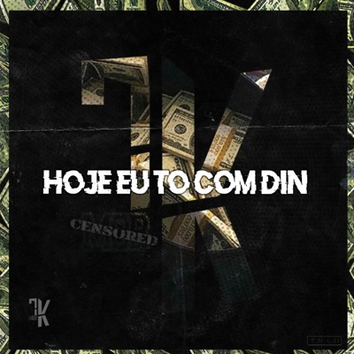 Hoje Eu Tô Com Din - Single