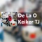 De La O - Keiker TJ lyrics