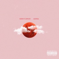 Be Gone (feat. Alyssa) - Single - Gency Lynch