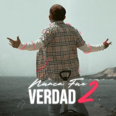 Nunca fue Verdad Pt.2 (Rumbo al Millón) - Single