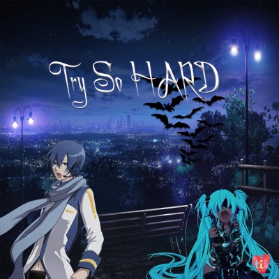 Try So Hard (feat. Wisdom Cash) - Single