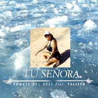Tu Señora (feat. Talisto) - Single - Tomasa del Real