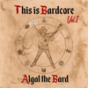This Is Bardcore (Vol.1) - EP - Algal new Single