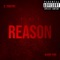The Reason (feat. Kado THG) - B. Dinero lyrics